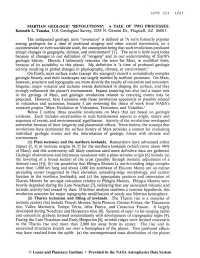 MARTIAN GEOLOGIC "REVOLUTIONS": a TALE of TWO PROCESSES; Kenneth L