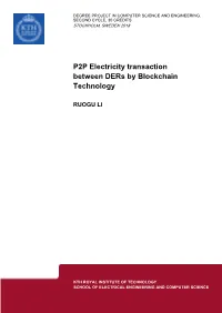 P2P Electricity Transaction Between Ders by Blockchain Technology