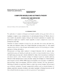 COMPUTER MODELS and AUTOMATA THEORY in BIOLOGY and MEDICINE Ion C