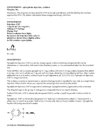 Epinephrine Injection, Solution Hospira, Inc. Disclaimer: This Drug Has Not Been Found by FDA to Be Safe and Effective, and This Labeling Has Not Been Approved by FDA