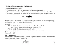 Section 5.3 Permutations and Combinations Permutations (Order Counts) • a Permutation of a Set Is an Arrangement of the Objects from a Set