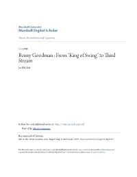 Benny Goodman : from “King of Swing” to Third Stream Jae Ellis Bull