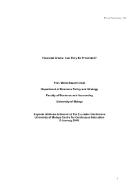 1 Financial Crises: Can They Be Prevented? Prof. Mohd Nazari