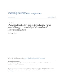 Paradigm for Effective Pre-College Classical Guitar Methodology: a Case Study of Two Models of Effective Instruction Renthungo Merry