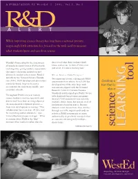 Science Literacy Has Long Been a National Priority, Surprisingly Little Attention Has Focused on the Tools Used to Measure What Students Know and Can Do in Science