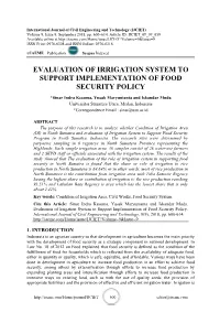 Evaluation of Irrigation System to Support Implementation of Food Security Policy
