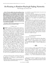 On Routing in Random Rayleigh Fading Networks Martin Haenggi, Senior Member, IEEE