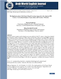 The Implementation of the Project-Based Learning Approach in the Algerian EFL Context: Curriculum Designers’ Expectations and Teachers’ Obstacles