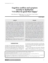 Cognitive Conflicts and Symptom Severity in Dysthymia: “I’D Rather Be Good Than Happy”