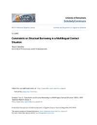 Constraints on Structual Borrowing in a Multilingual Contact Situation