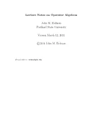 Lecture Notes on Operator Algebras John M. Erdman Portland State