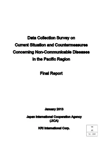 Data Collection Survey on Current Situation and Countermeasures Concerning Non-Communicable Diseases in the Pacific Region