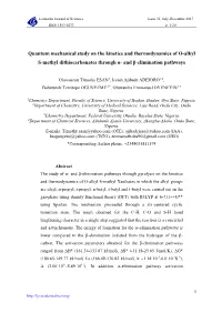 Quantum Mechanical Study on the Kinetics and Thermodynamics of O-Alkyl S-Methyl Dithiocarbonates Through Α- and Β-Elimination Pathways