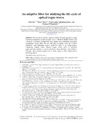 An Adaptive Filter for Studying the Life Cycle of Optical Rogue Waves
