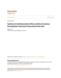 Synthesis of Hydrofluorocarbon Ethers and New Amorphous Fluoropolymers with Cyclic Fluorocarbon Ether Units