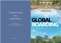 A Modern Vision for a Global Future GLOBAL Introducing the Next-Generation Boarding School