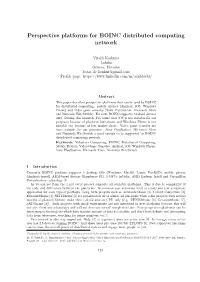 Perspective Platforms for BOINC Distributed Computing Network