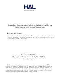 Embodied Evolution in Collective Robotics: a Review Nicolas Bredeche, Evert Haasdijk, Abraham Prieto