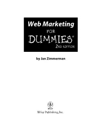 Web Marketing for Dummies®, 2Nd Edition Published by Wiley Publishing, Inc