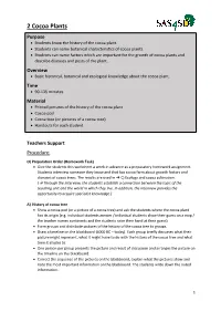 2 Cocoa Plants Purpose • Students Know the History of the Cocoa Plant