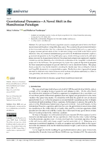 Gravitational Dynamics—A Novel Shift in the Hamiltonian Paradigm