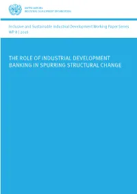 The Role of Industrial Development Banking in Spurring Structural Change Department of Policy, Research and Statistics