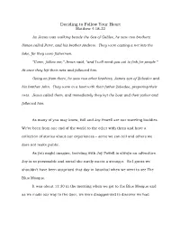 Deciding to Follow Your Heart Matthew 4:18-22