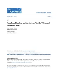 Actus Reus, Mens Rea, and Brain Science: What Do Volition and Intent Really Mean?