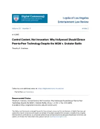 Control Content, Not Innovation: Why Hollywood Should Ebrace Peer-To-Peer Technology Despite the MGM V