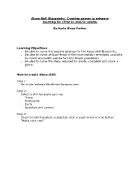 Alexa Skill Blueprints: Creating Games to Enhance Learning for Children And/Or Adults