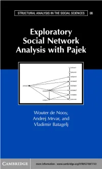 Exploratory Social Network Analysis with Pajek