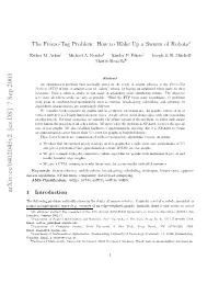 The Freeze-Tag Problem: How to Wake up a Swarm of Robots
