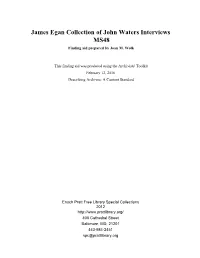 James Egan Collection of John Waters Interviews MS48 Finding Aid Prepared by Joan M