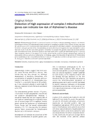 Original Article Detection of High Expression of Complex I Mitochondrial Genes Can Indicate Low Risk of Alzheimer’S Disease