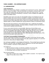 TACDA ACADEMY – CIVIL DEFENSE BASICS 1 13. COMMUNICATION 13.01 Introduction: Reliable Information During a Disaster Or Escalat