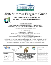 2016 Summer Program Guide COME SPEND the SUMMER with the SIMSBURY RECREATION DEPARTMENT!