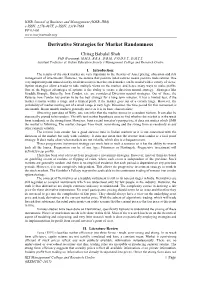 Derivative Strategies for Market Randomness