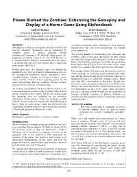 Please Biofeed the Zombies: Enhancing the Gameplay and Display of a Horror Game Using Biofeedback