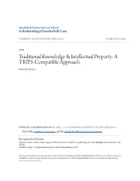 Traditional Knowledge & Intellectual Property: a TRIPS-Compatible