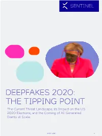 Deepfakes 2020 the Tipping Point, Sentinel