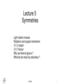 Lecture 5 Symmetries