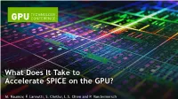 What Does It Take to Accelerate SPICE on the GPU? | GTC 2013