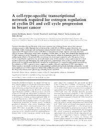 A Cell-Type-Specific Transcriptional Network Required for Estrogen Regulation of Cyclin D1 and Cell Cycle Progression in Breast Cancer