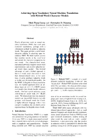 Achieving Open Vocabulary Neural Machine Translation with Hybrid Word-Character Models