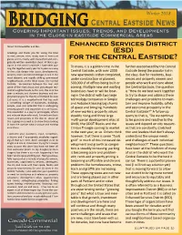 For the Central Eastside? Getically Written Newsletter About All That Is Go- Ing on in the Close in Eastside