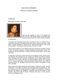 Mary Stuart and Elizabeth 1 Notes for a CE Source Question Introduction