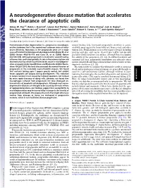 A Neurodegenerative Disease Mutation That Accelerates the Clearance of Apoptotic Cells