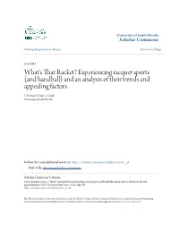 Whatâ•Žs That Racket? Experiencing Racquet Sports (And Handball) And
