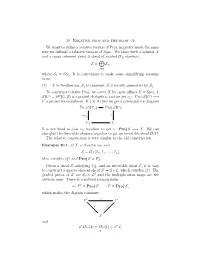 10. Relative Proj and the Blow up We Want to Define a Relative Version Of
