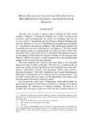 Moral Psychology and the Law: How Intuitions Drive Reasoning, Judgment, and the Search for Evidence